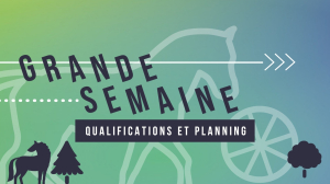 Grande Semaine d'Attelage 2026 : Qualifications & planning