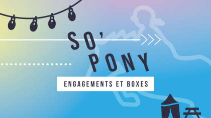 Lire l'actualité So'Pony 2026 : Engagements et boxes